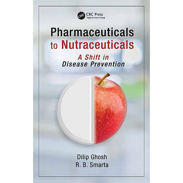 Pharmaceuticals to Nutraceuticals, Dilip Ghosh, R. B. Smarta