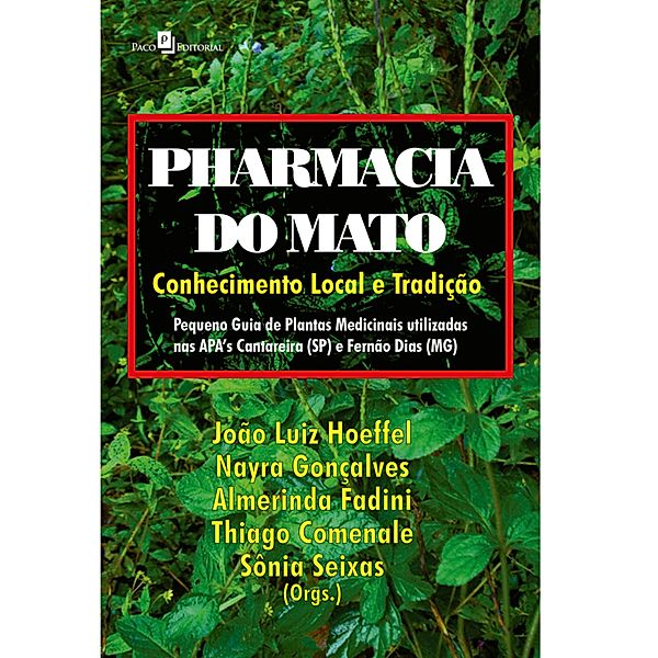Pharmacia do mato, João Luiz Moraes de Hoefel