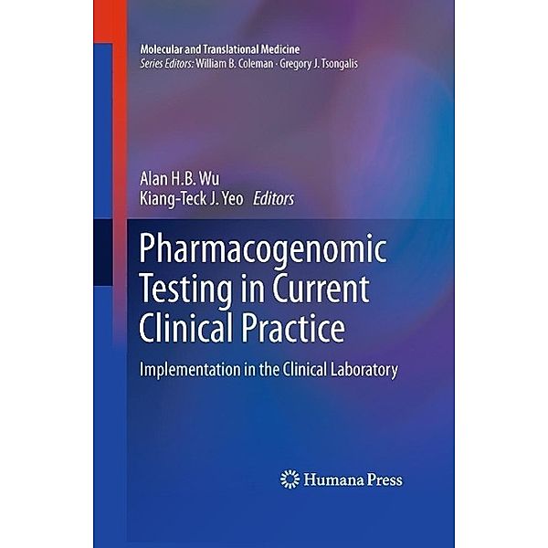Pharmacogenomic Testing in Current Clinical Practice / Molecular and Translational Medicine