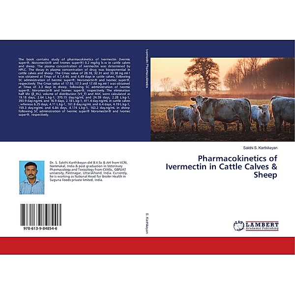 Pharmacokinetics of Ivermectin in Cattle Calves & Sheep, Sakthi S. Karthikeyan