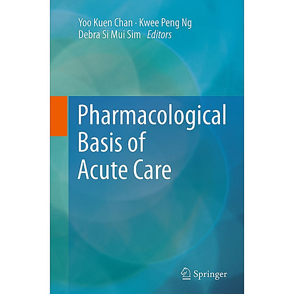 Pharmacological Basis of Acute Care