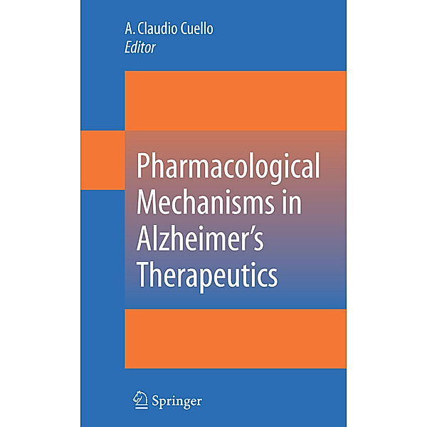 Pharmacological Mechanisms in Alzheimer's Therapeutics