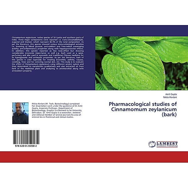 Pharmacological studies of Cinnamomum zeylanicum (bark), Amit Gupta, Nikita Kevlani