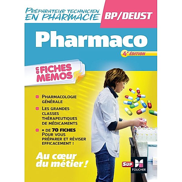 Pharmacologie - BP préparateur en Pharmacie 4e édition / Blocs - Métiers de la santé, André Le Texier