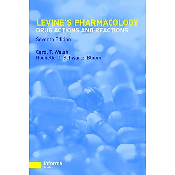Pharmacology, Carol T. Walsh, Rochelle D. Schwartz-Bloom