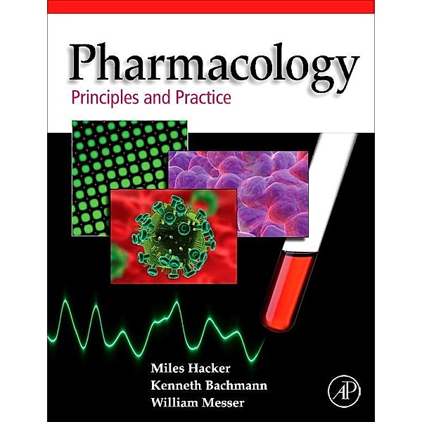 Pharmacology, Miles Hacker, William S. Messer, Kenneth A. Bachmann