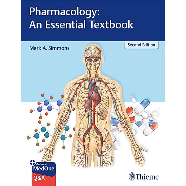 Pharmacology: An Essential Textbook, Mark A. Simmons