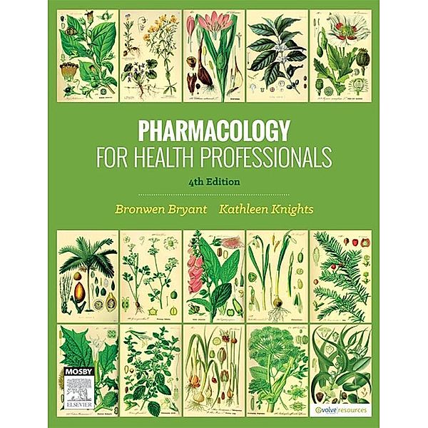 Pharmacology for Health Professionals ebook, Bronwen Bryant, Kathleen Knights