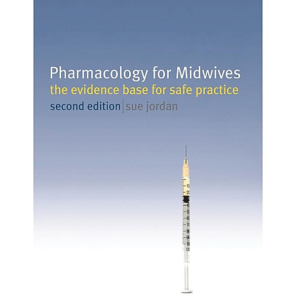 Pharmacology for Midwives, Sue Jordan