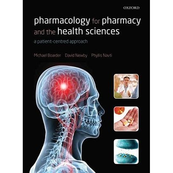 Pharmacology for Pharmacy and the Health Sciences, Michael Boarder, David Newby, Phyllis Navti
