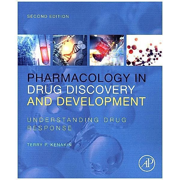 Pharmacology in Drug Discovery and Development, Terry P. Kenakin