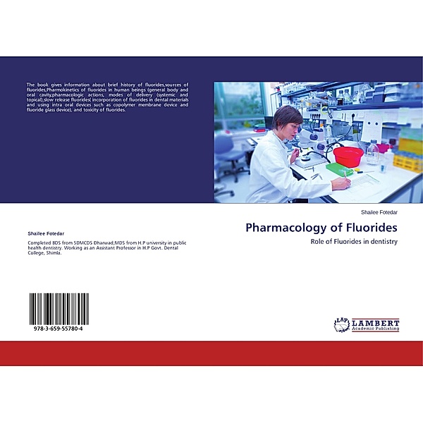 Pharmacology of Fluorides, Shailee Fotedar