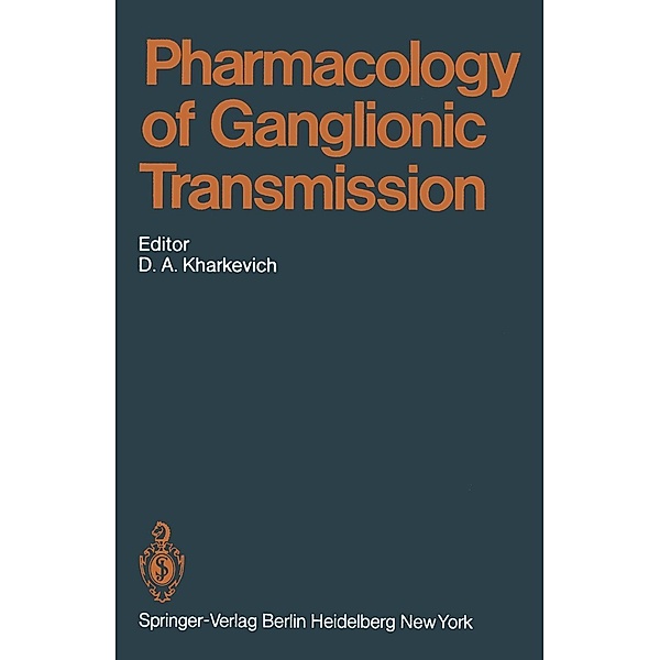 Pharmacology of Ganglionic Transmission / Handbook of Experimental Pharmacology Bd.53