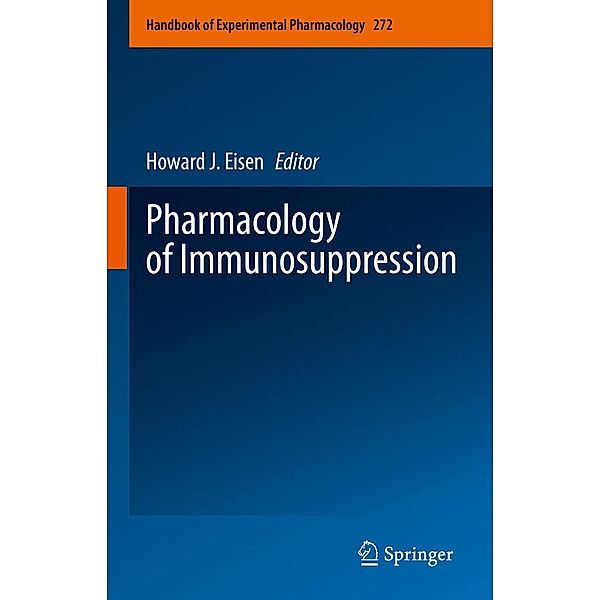 Pharmacology of Immunosuppression / Handbook of Experimental Pharmacology Bd.272