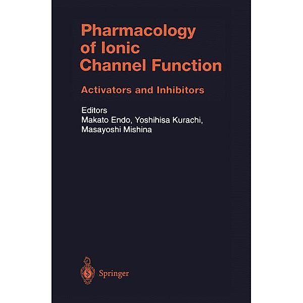 Pharmacology of Ionic Channel Function: Activators and Inhibitors