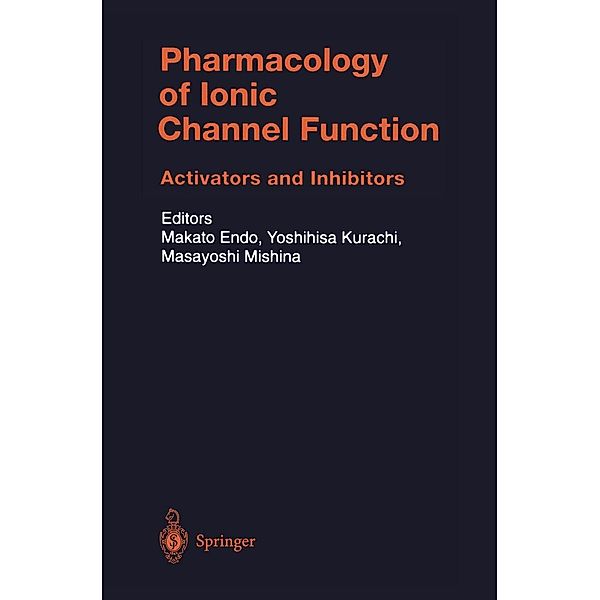 Pharmacology of Ionic Channel Function: Activators and Inhibitors / Handbook of Experimental Pharmacology Bd.147