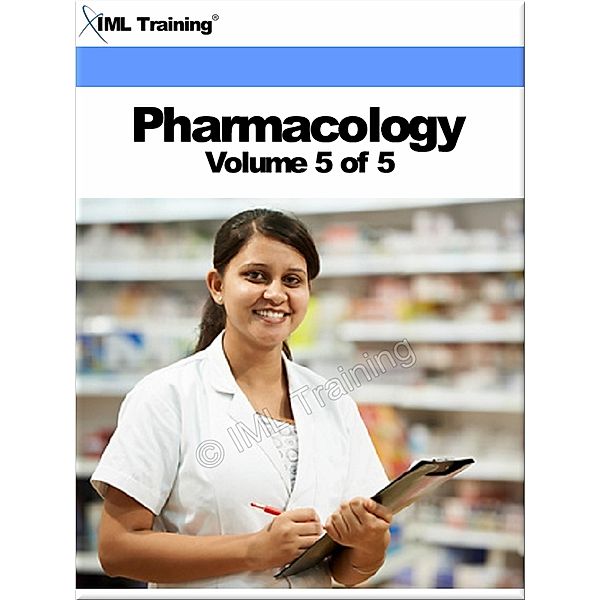 Pharmacology Volume 5 / Pharmacology, Iml Training