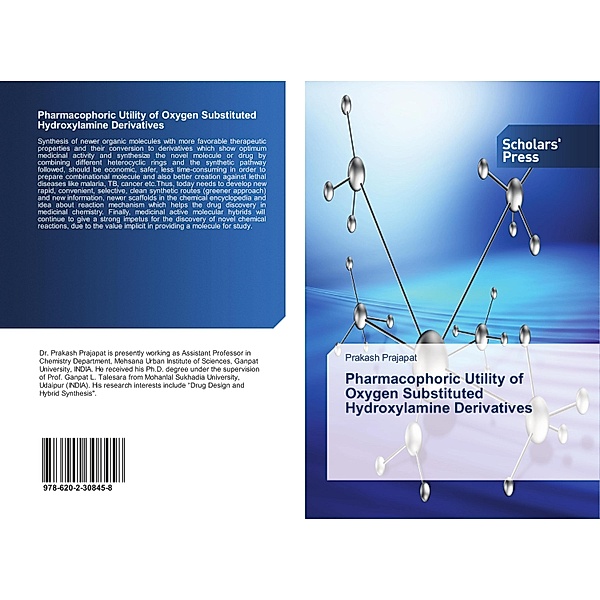 Pharmacophoric Utility of Oxygen Substituted Hydroxylamine Derivatives, Prakash Prajapat