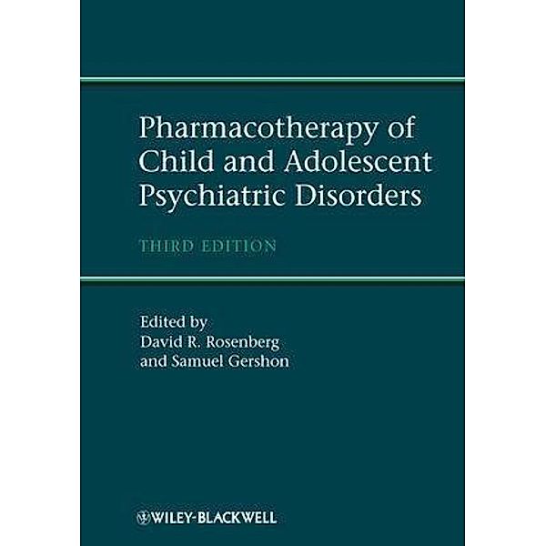 Pharmacotherapy of Child and Adolescent Psychiatric Disorders