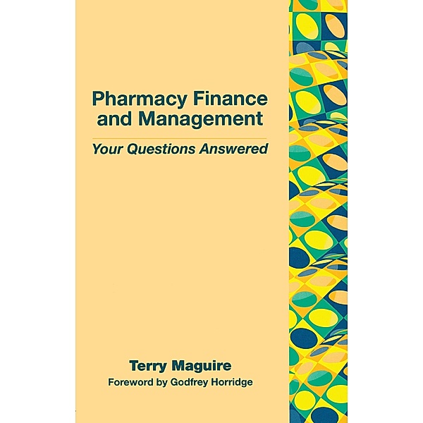 Pharmacy Finance and Management, Terry Maguire