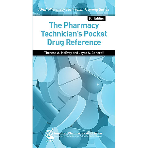 Pharmacy Technician's Pocket Drug Reference,  9e(The), Joyce A. Generali, Theresa A. McEvoy