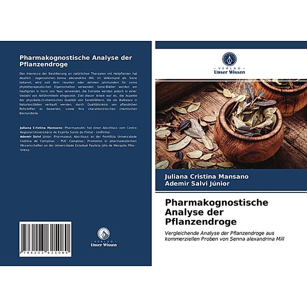 Pharmakognostische Analyse der Pflanzendroge, Juliana Cristina Mansano, Ademir Salvi Júnior