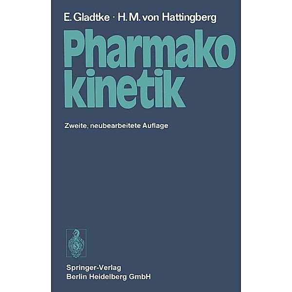 Pharmakokinetik, Erich Gladtke, Hans Michael von Hattingberg