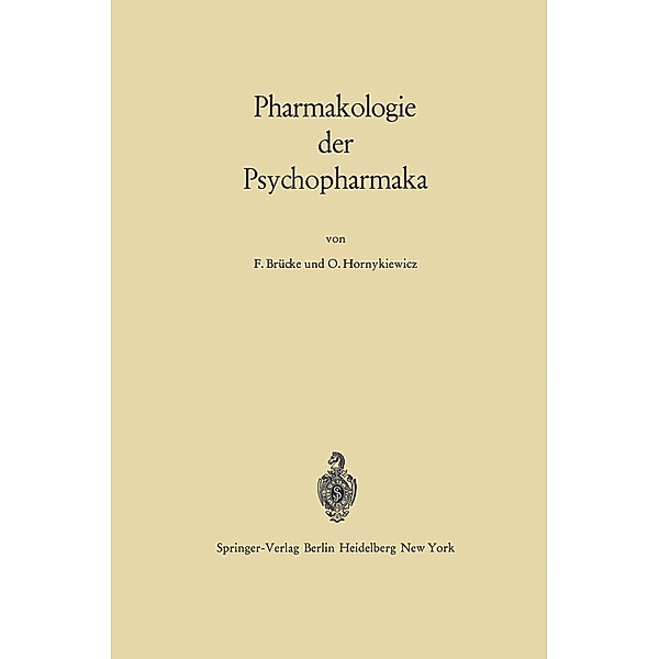 Pharmakologie der Psychopharmaka, Franz von Brücke, Oleh Hornykiewicz