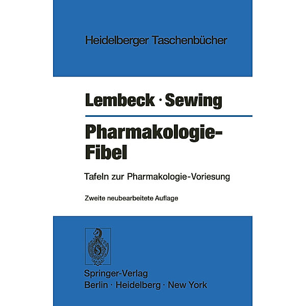 Pharmakologie-Fibel, F. Lembeck, K.F. Sewing