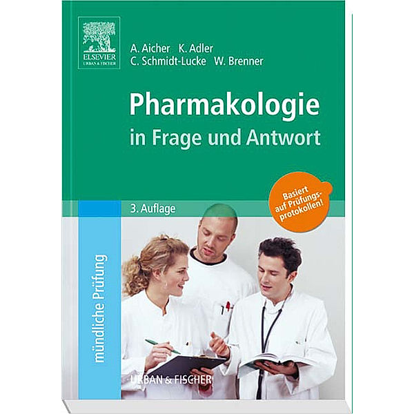 Pharmakologie in Frage und Antwort, Alexandra Aicher, Winfried Brenner, Klaudia Adler, Caroline Schmidt-Lucke