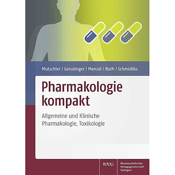 Pharmakologie kompakt, Gerd Geisslinger, Sabine Menzel, Ernst Mutschler, Peter Ruth, Achim Schmidtko