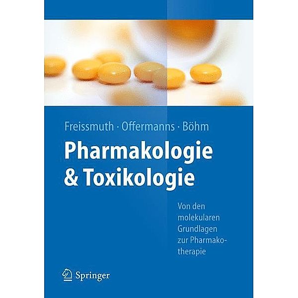Pharmakologie & Toxikologie, Michael Freissmuth, Stefan Böhm, Stefan Offermanns