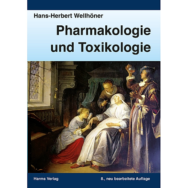 Pharmakologie und Toxikologie, Hans-Herbert Wellhöner