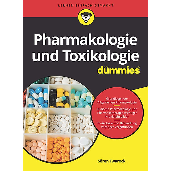 Pharmakologie und Toxikologie für Dummies, Sören Twarock