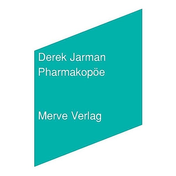 Pharmakopöe, Derek Jarman