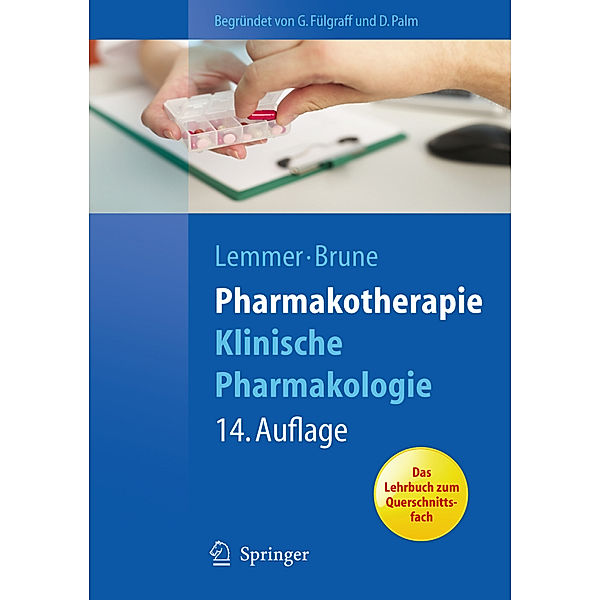 Pharmakotherapie, Peter Aurnhammer, Annegret Balogh, Reiner Benecke, Hans Bigalke, Reiner Böger, Kay Brune