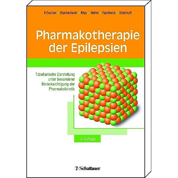 Pharmakotherapie der Epilepsien, Walter Fröscher, Volker Blankenhorn, Theodor May, Klaus D Neher, Bernhard Rambeck, Bernhard J Steinhoff