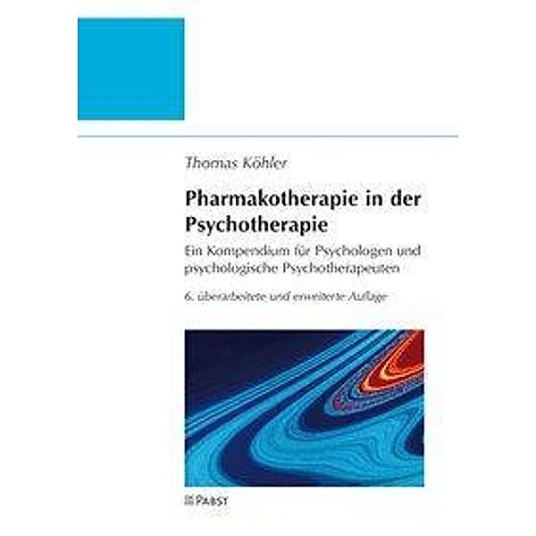 Pharmakotherapie in der Psychotherapie, Thomas Köhler