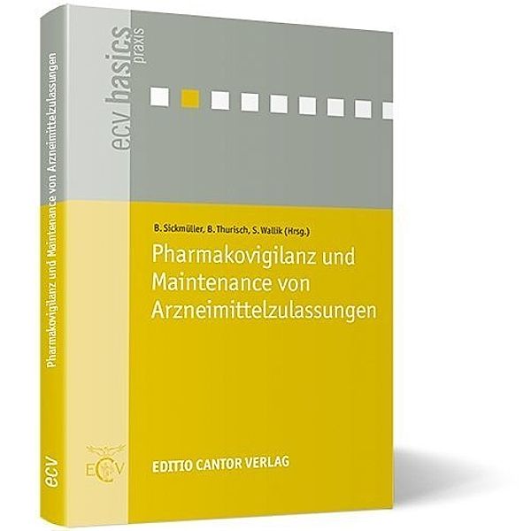 Pharmakovigilanz und Maintenance von Arzneimittelzulassungen, A Banik, C Dalldorf, M Dehnhardt, T Emmrich, P Gerecke, C Gholaman-Wild, R Goebel, B Ginnow, D Gross, Hamann