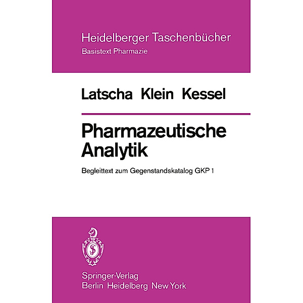 Pharmazeutische Analytik, Hans P. Latscha, Helmut A. Klein, Jochen Kessel
