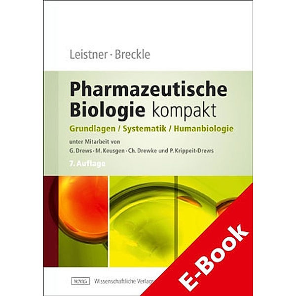 Pharmazeutische Biologie kompakt, Eckhard Leistner, Siegmar-W. Breckle