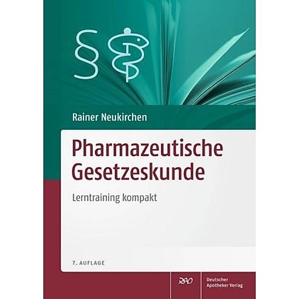 Pharmazeutische Gesetzeskunde, Rainer Neukirchen