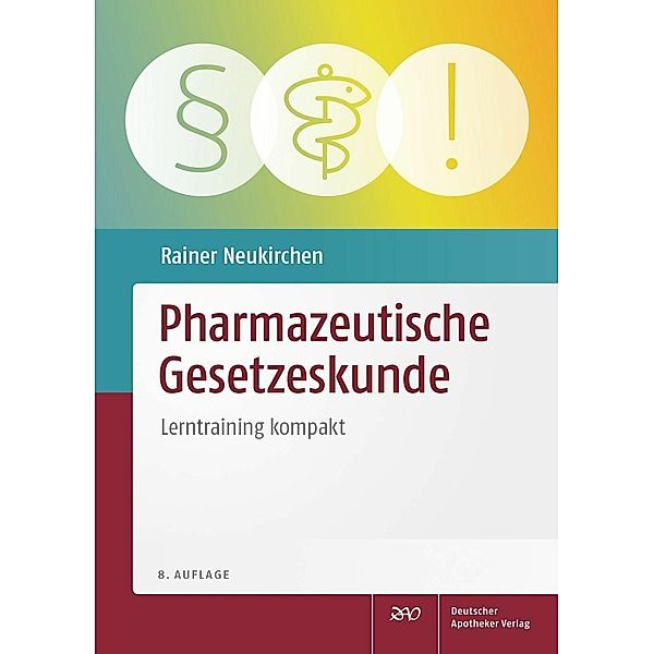 Pharmazeutische Gesetzeskunde, Rainer Neukirchen