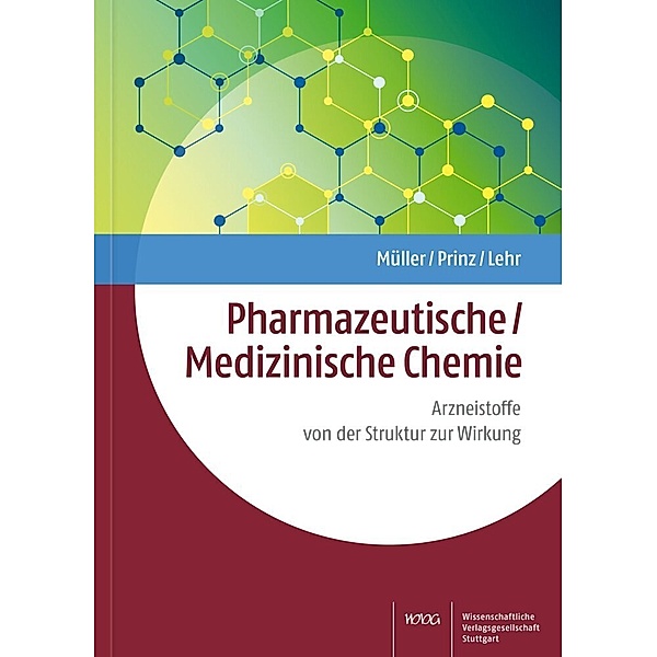 Pharmazeutische/Medizinische Chemie, Klaus Müller, Helge Prinz, Matthias Lehr