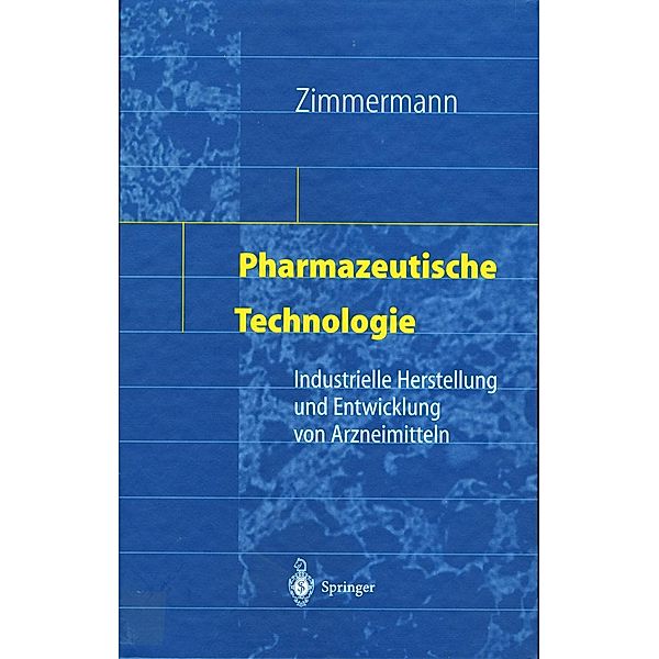Pharmazeutische Technologie, Ingfried Zimmermann