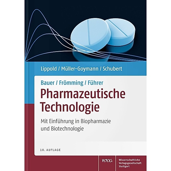 Pharmazeutische Technologie, Kurt H. Bauer, Karl-Heinz Frömming, Claus Führer