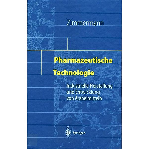 Pharmazeutische Technologie, Ingfried Zimmermann