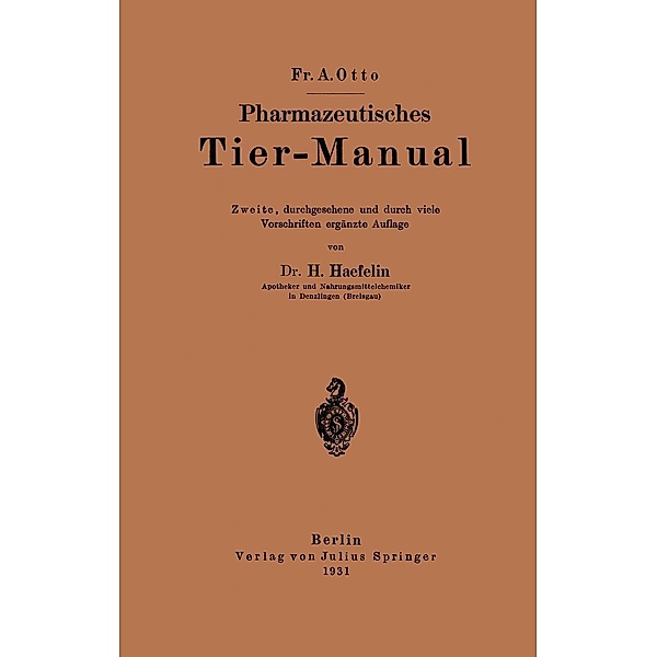 Pharmazeutisches Tier-Manual, Fr. A. Otto, H. Haefelin