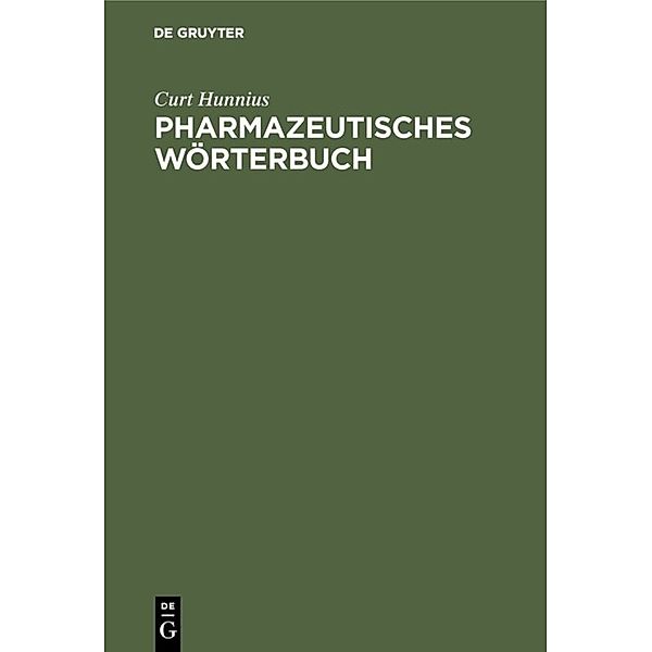 Pharmazeutisches Wörterbuch, Curt Hunnius