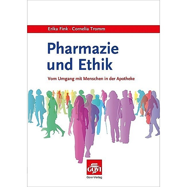 Pharmazie und Ethik, Erika Fink, Cornelia Tromm